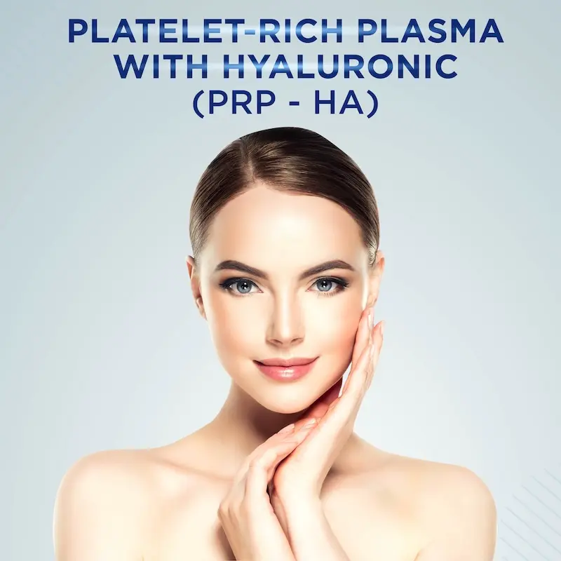 PLATELET-RICH PLASMA WITH HYALURONIC (PRP – HA)