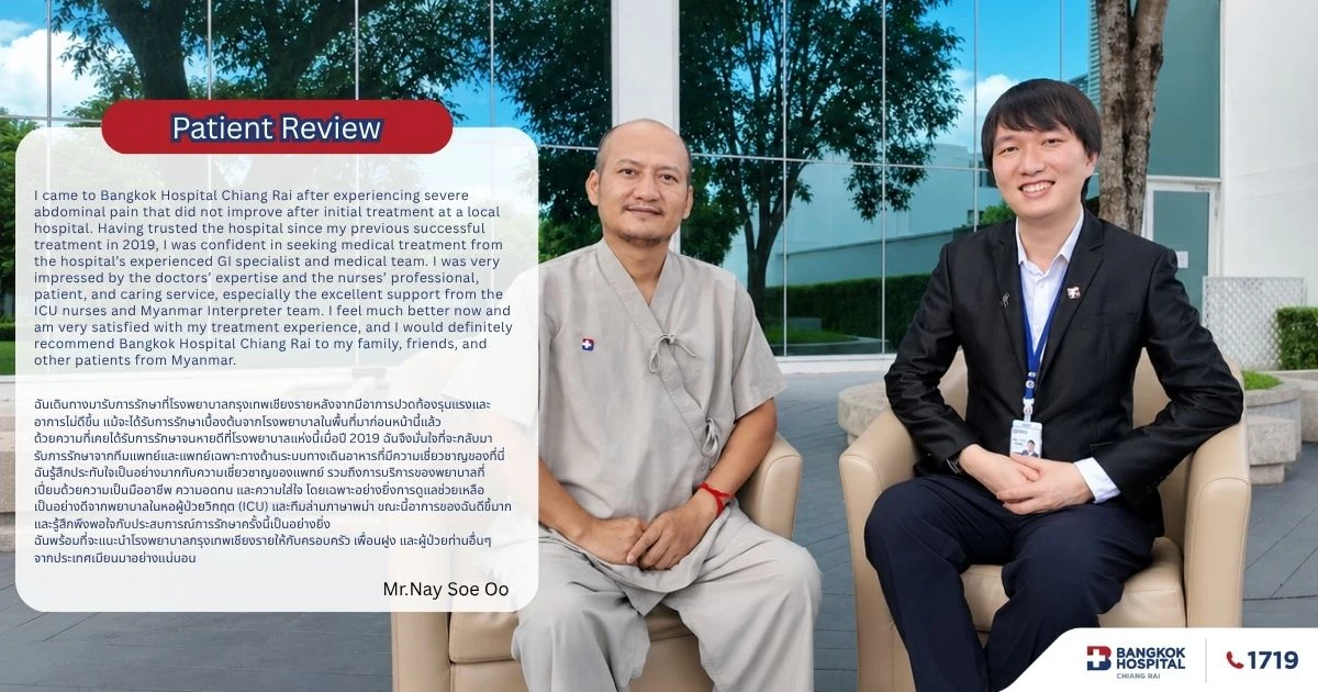Patient Review – Impressions Of The Gastroenterology Department, Intensive Care Unit and Myanmar Interpreter Team, Bangkok Hospital Chiang Rai