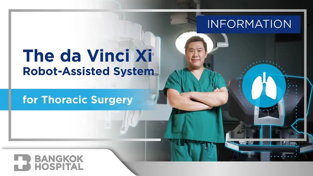 ผ่าตัดมะเร็งปอดและมะเร็งต่อมไทมัส ด้วยหุ่นยนต์ da Vinci Xi